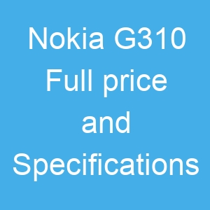 Nokia G310 Price and Specifications