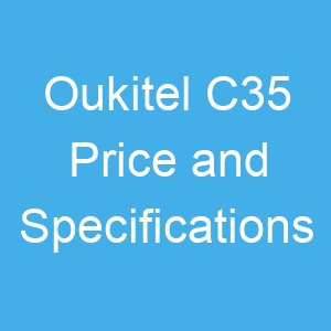 Oukitel C35 Price and Specifications