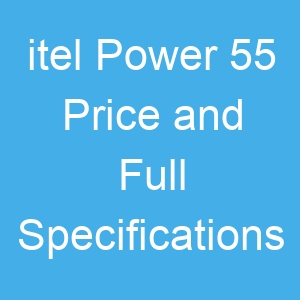 itel Power 55 Price and Full Specifications