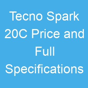 Tecno Spark 20C Price and Full Specifications