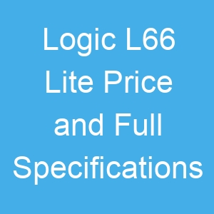 Logic L66 Lite Price and Full Specifications