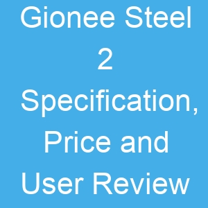 Gionee Steel 2 Specification, Price and User Review
