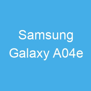 Samsung Galaxy A04e