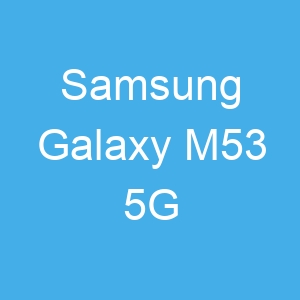Samsung Galaxy M53 5G