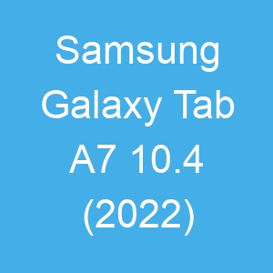 Samsung Galaxy Tab A7 10 4 (2022)